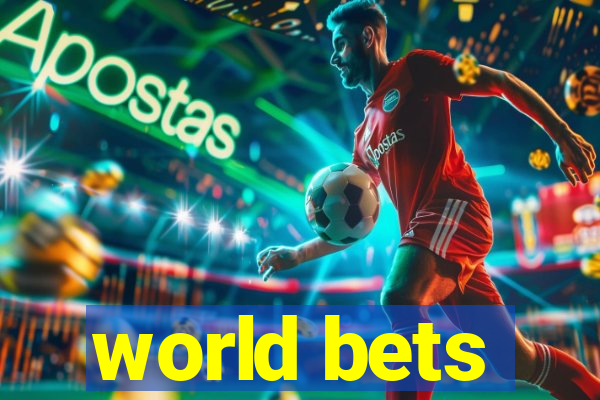 world bets